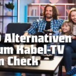 5 Alternativen zum Kabelfernsehen